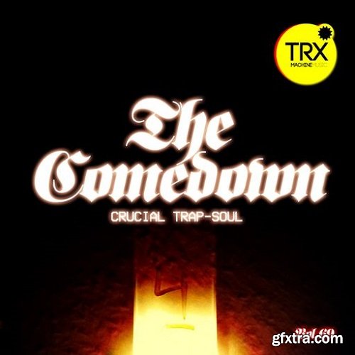 TRX Machinemusic The Comedown Crucial Trap-Soul Vol 69 WAV
