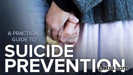 A Practical Guide to Suicide Prevention