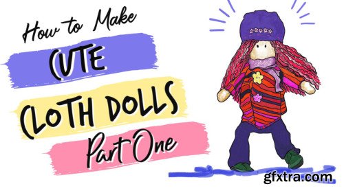 How to Make Cute Cloth Dolls Step by Step (Part One)