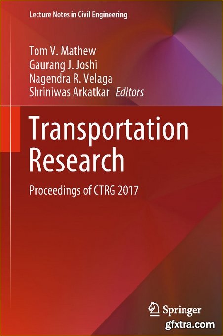 Transportation Research: Proceedings of CTRG 2017