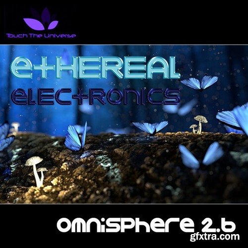 Touch The Universe Ethereal Electronics for Omnisphere 2-AwZ