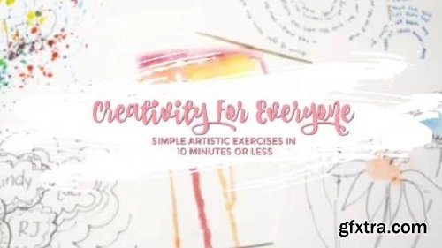 Simple Artistic Exercises In 10 Minutes Or Less | Creativity For Everyone