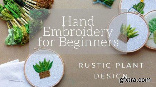 Hand Embroidery for Beginners: Rustic Plant Design Hoop Art