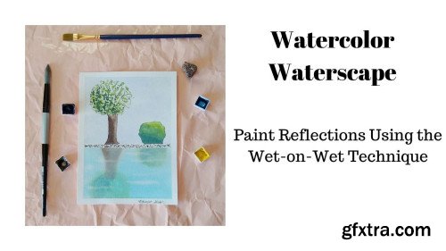 Watercolor Waterscape: Paint Reflections Using the Wet-on-Wet Technique