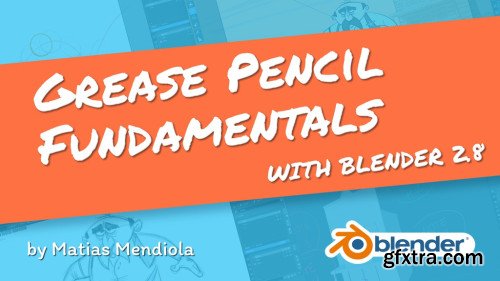Blender Cloud – Grease Pencil Fundamentals