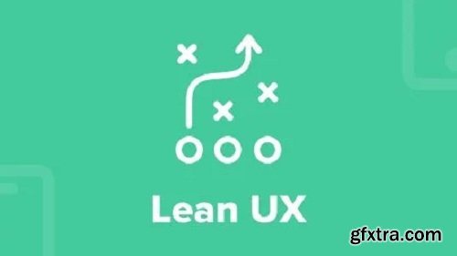 The Lean UX Design Course
