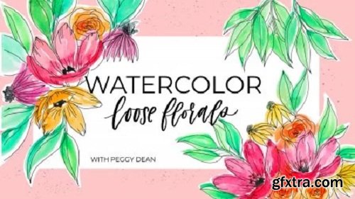Watercolor: Loose Florals