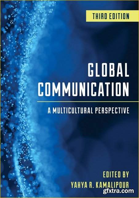Global Communication: A Multicultural Perspective, 3rd Edition
