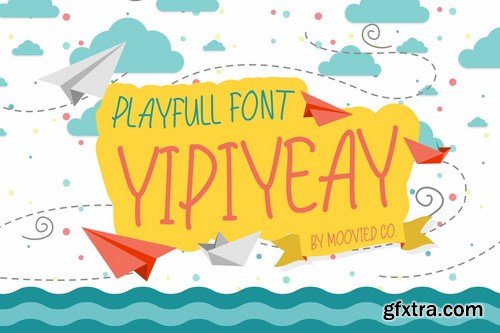 Yipiyeay Playfull Font