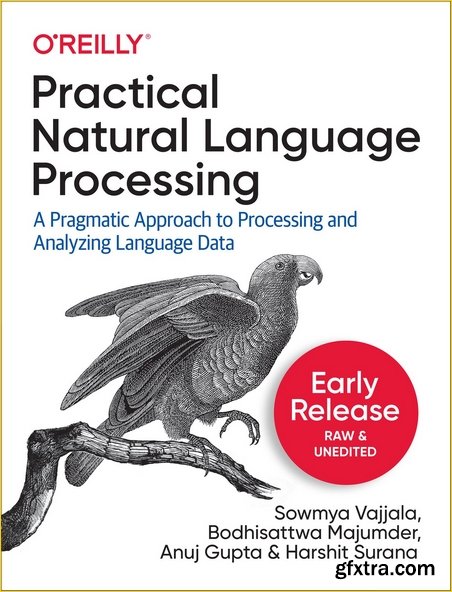 Practical Natural Language Processing [Early Release]