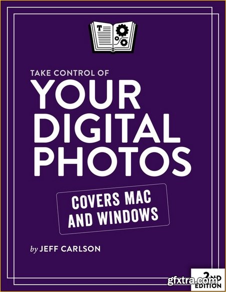 Take Control of Your Digital Photos, 2nd Edition