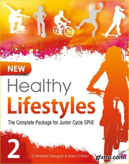 New Healthy Lifestyles 2: The Complete Package for Junior Cycle SPHE