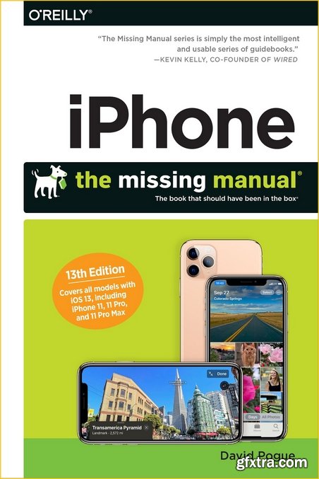 iPhone: The Missing Manual: The Book That Should Have Been in the Box, 13th Edition