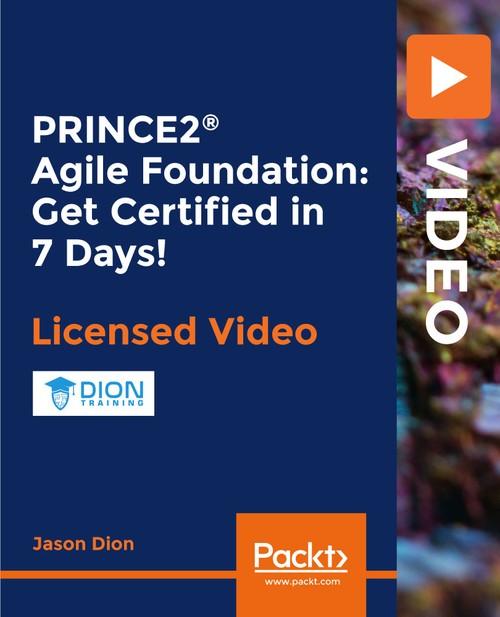 Oreilly - PRINCE2® Agile Foundation: Get Certified in 7 Days!
