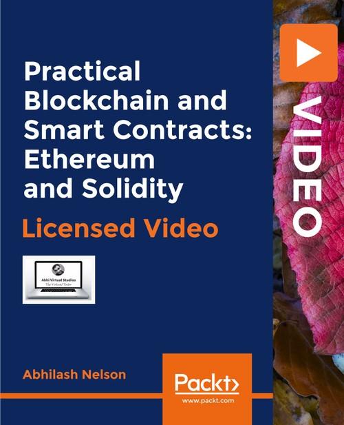 Oreilly - Practical Blockchain and Smart Contracts: Ethereum and Solidity