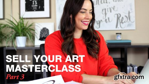Sell Your Art Masterclass Part 3