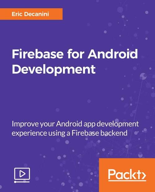 Oreilly - Firebase for Android Development
