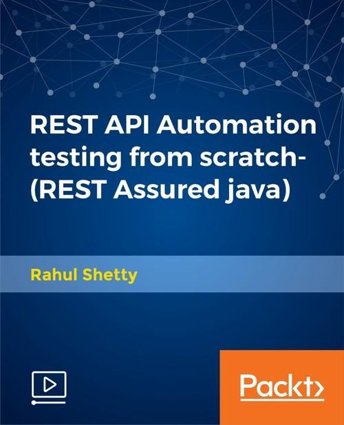 Oreilly - REST API Automation testing from scratch-(REST Assured java)