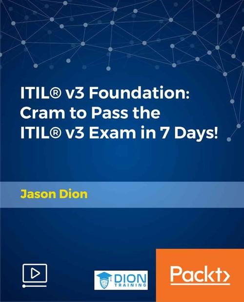 Oreilly - ITIL® v3 Foundation: Cram to Pass the ITIL® Exam in 7 Days!