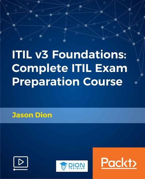 Oreilly - ITIL v3 Foundations: Complete ITIL Exam Preparation Course