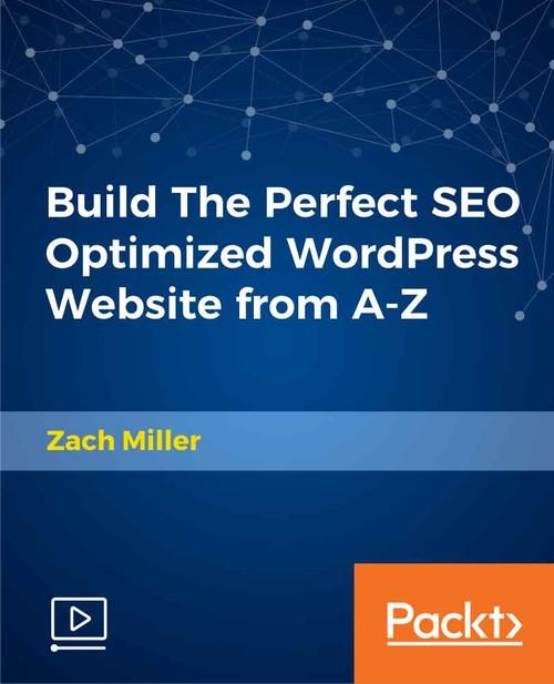 Oreilly - Build The Perfect SEO Optimized WordPress Website from AZ