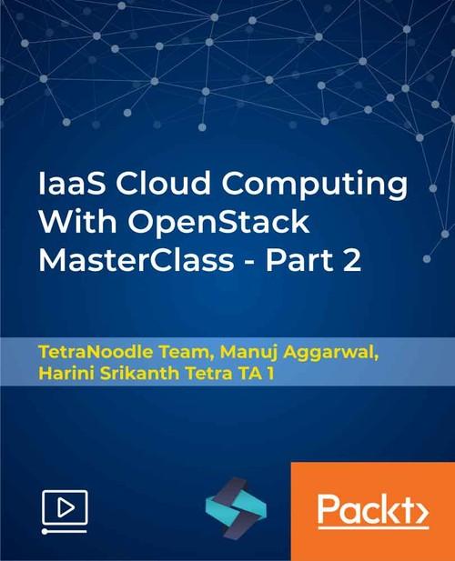 Oreilly - IaaS Cloud Computing With OpenStack MasterClass - Part 2