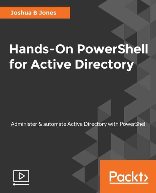 Oreilly - Hands-On PowerShell for Active Directory