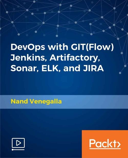 Oreilly - DevOps with GIT(Flow) Jenkins, Artifactory, Sonar, ELK, JIRA