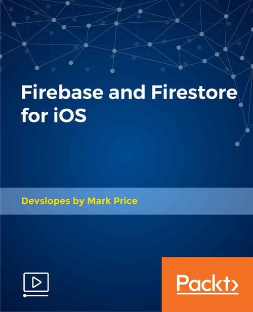 Oreilly - Firebase and Firestore for iOS