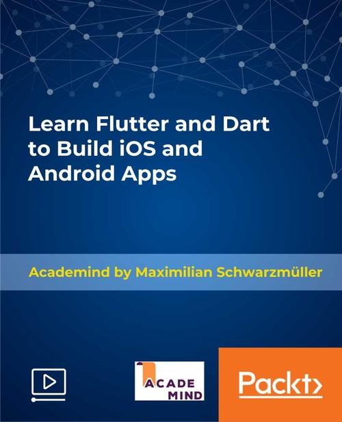 Oreilly - Learn Flutter and Dart to Build iOS and Android Apps