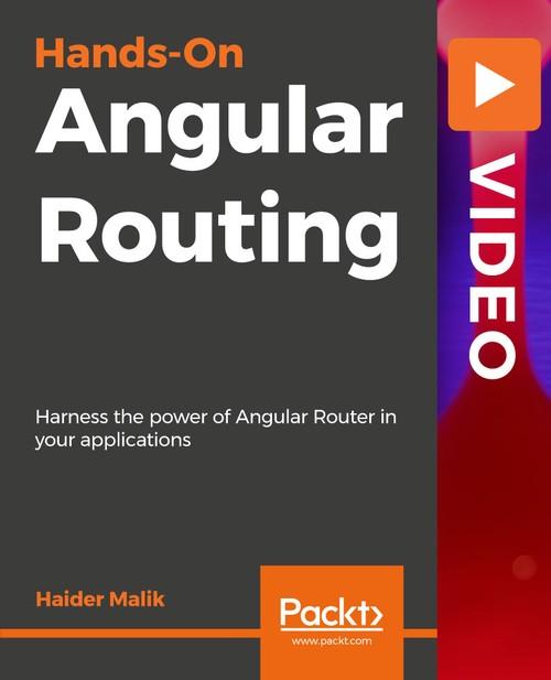 Oreilly - Hands-On Angular Routing