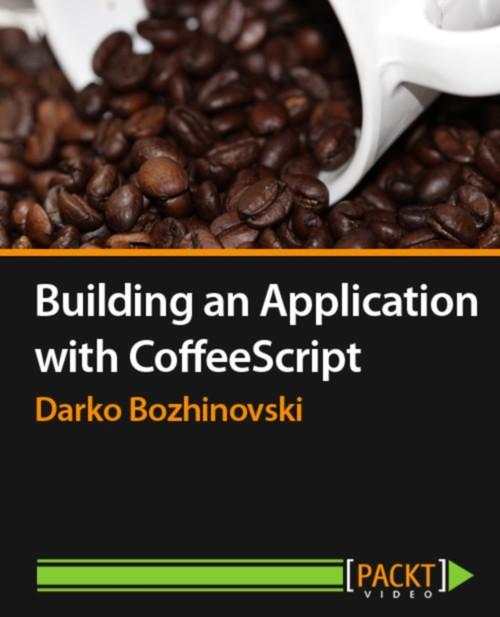 Oreilly - Building an Application with CoffeeScript