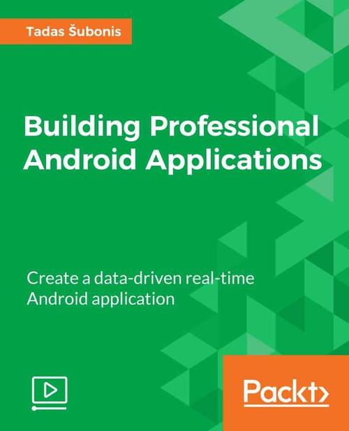 Oreilly - Building Professional Android Applications