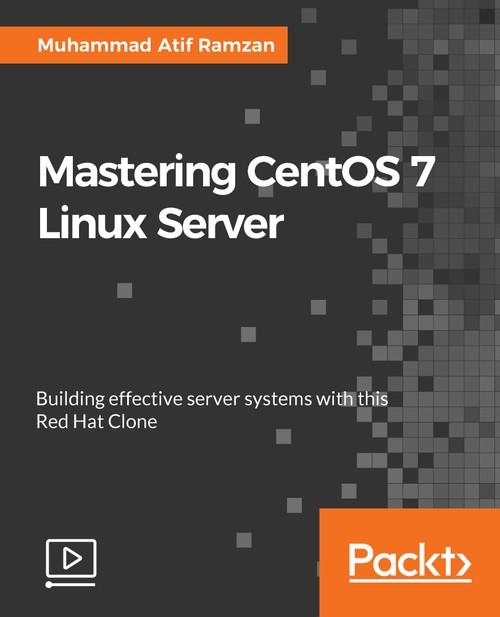 Oreilly - Mastering CentOS 7 Linux Server