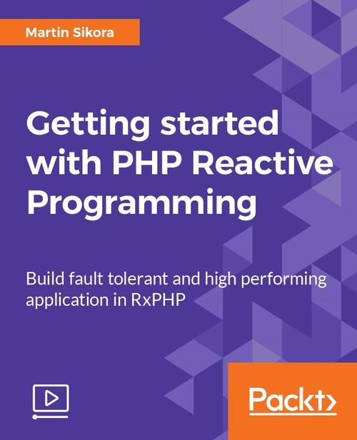Oreilly - Getting started with PHP Reactive Programming