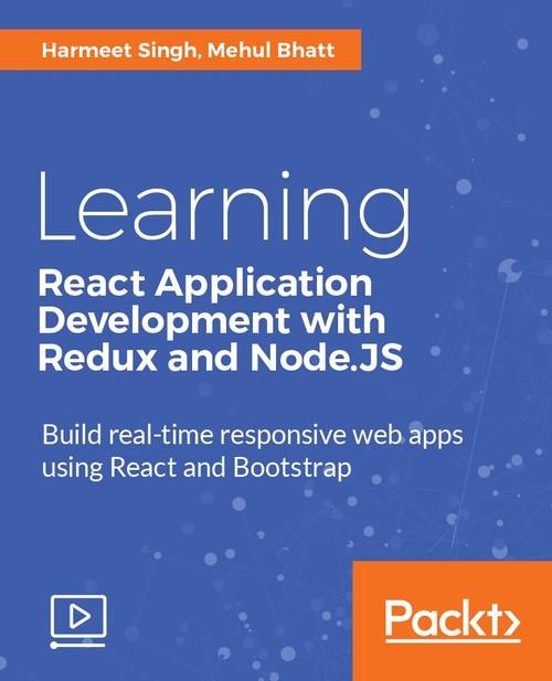Oreilly - Learning React Application Development with Redux and Node.JS