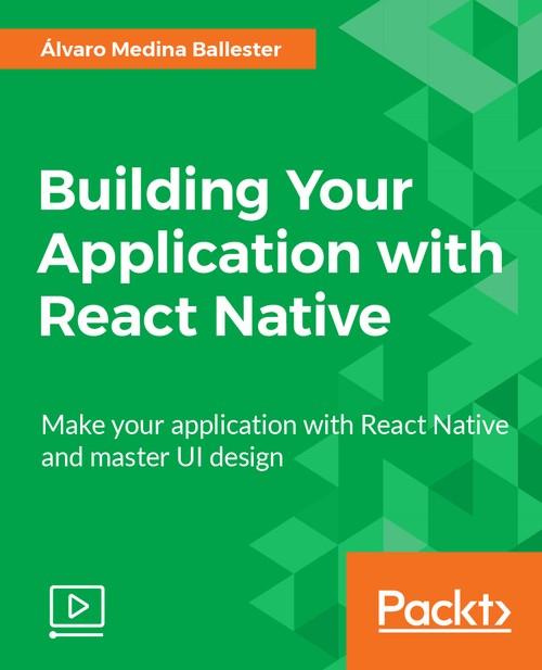 Oreilly - Building Your Application with React Native