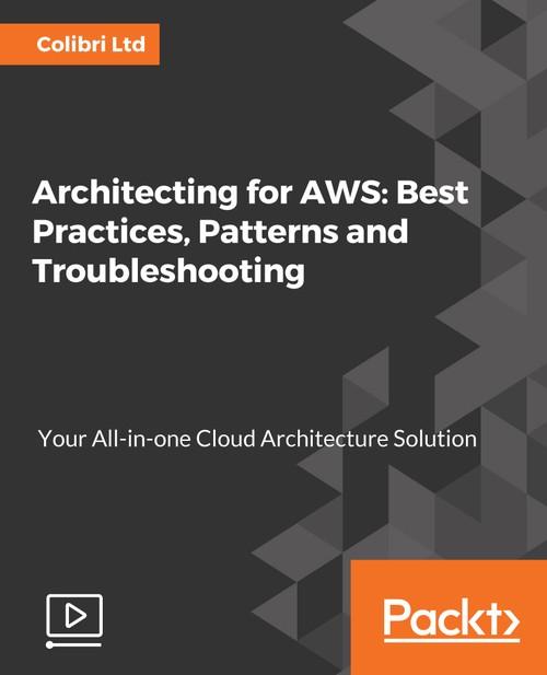 Oreilly - Architecting for AWS: Best Practices, Patterns and Troubleshooting