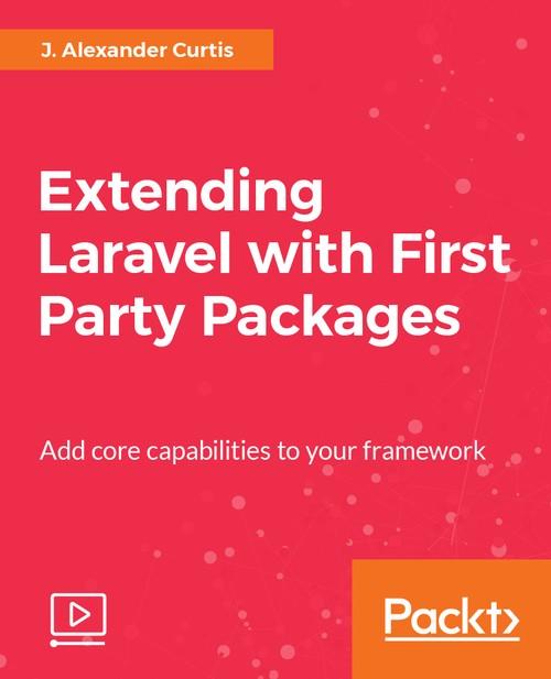 Oreilly - Extending Laravel with First Party Packages