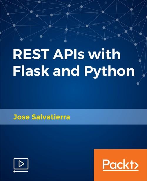 Oreilly - REST APIs with Flask and Python