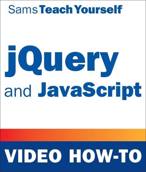 Oreilly - jQuery & JavaScript Video How-To