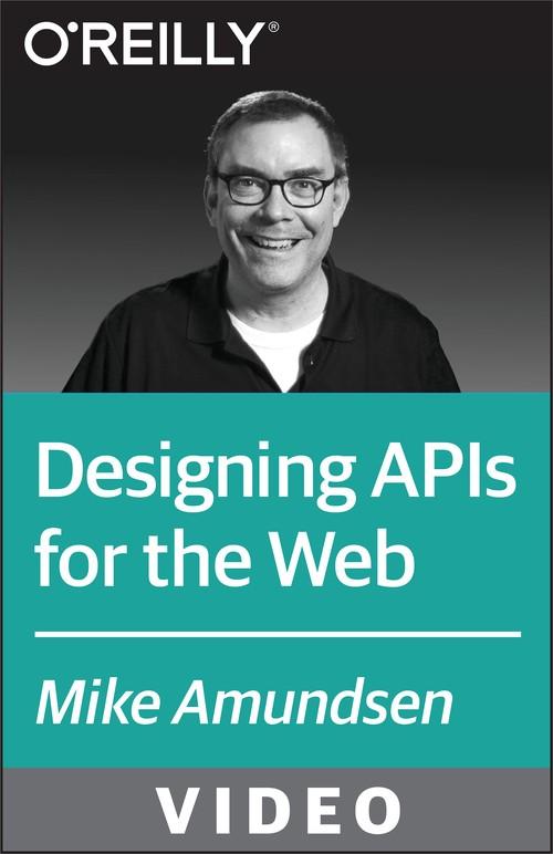 Oreilly - Designing APIs for the Web