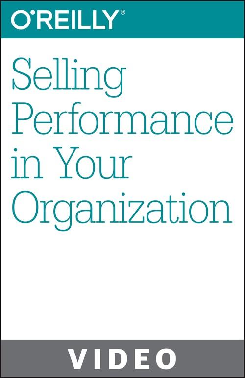 Oreilly - Selling Performance in Your Organization