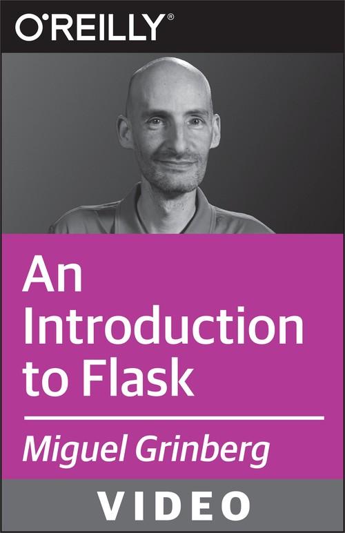 Oreilly - An Introduction to Flask