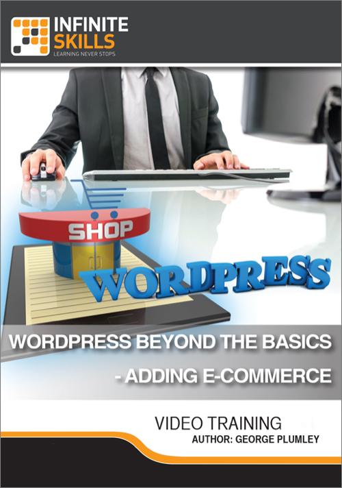 Oreilly - WordPress Beyond The Basics - Adding E-Commerce