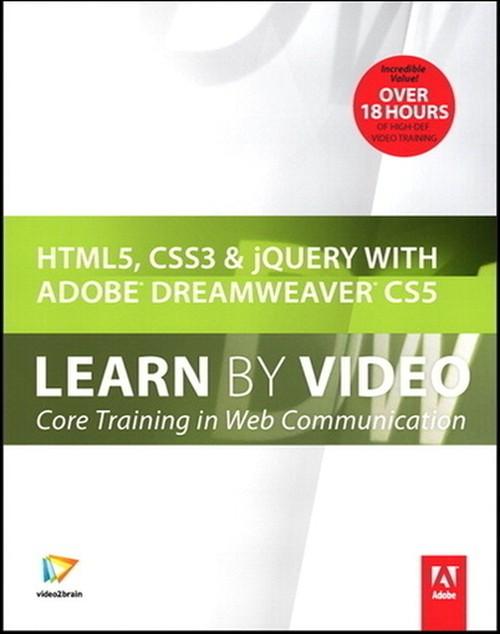 Oreilly - HTML5, CSS3, and jQuery with Adobe Dreamweaver CS5.5 Learn by Video