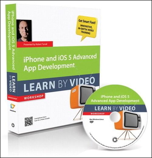 Oreilly - iPhone and iOS 5 Advanced App Development Learn by Video