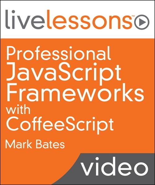 Oreilly - Professional JavaScript Frameworks with CoffeeScript