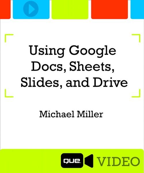 Oreilly - Using Google Docs, Sheets, Slides, and Drive