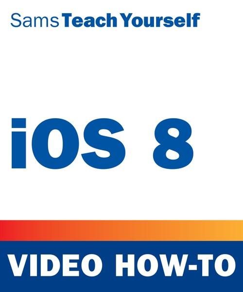 Oreilly - iOS 8 Video How-To